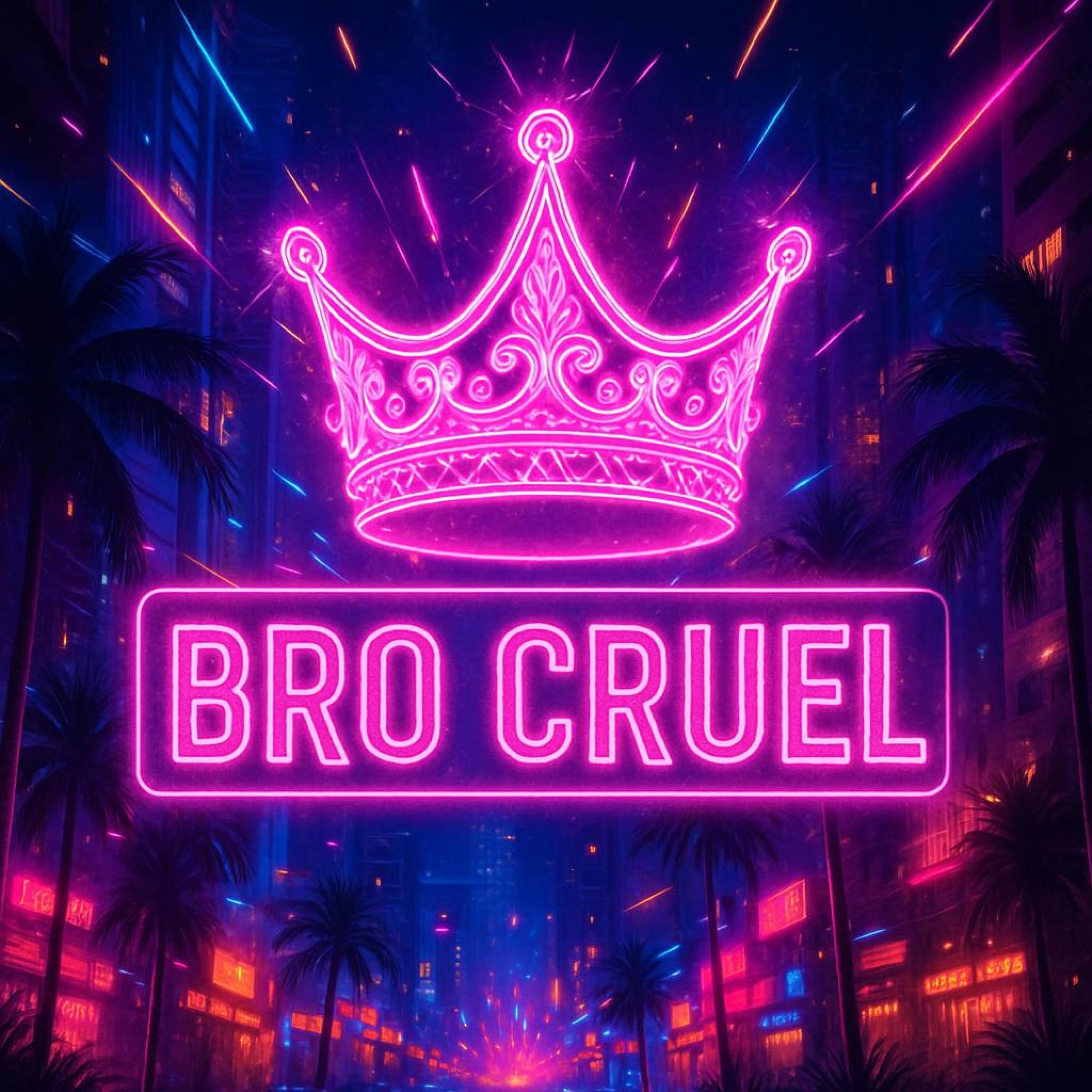 Bro Cruel - EP