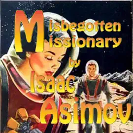 Misbegotten Missionary: Green Patches (Unabridged)