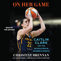 On Her Game (Unabridged) - Christine Brennan Cover Art