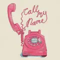 Call My Name