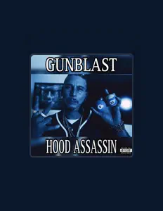 Dengarkan GUNBLAST, tonton video musik, baca bio, lihat tanggal tur & lainnya!