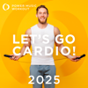 Let's Go Cardio! 2025 (Non-Stop Workout Mix 135 BPM) - Power Music Workout