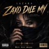 Lazara - Zaxo Dile my