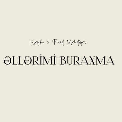 Əllərimi buraxma (feat. Fuad Mehdiyev) - Single