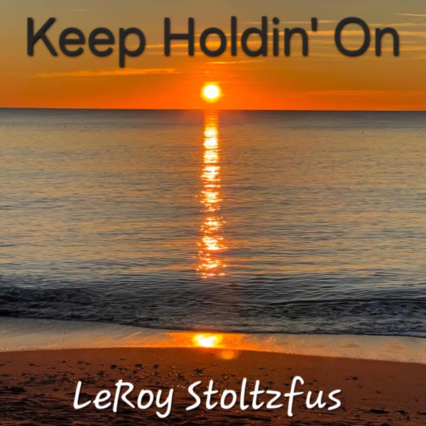 Keep Holdin' On