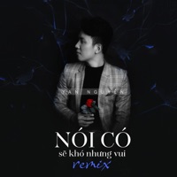 Nói Có Sẽ Khó Nhưng Vui (Remix) - Single - Yan Nguyễn