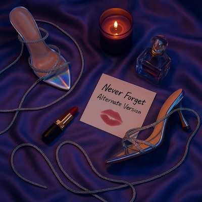 Never Forget (Alternate Version) - Single