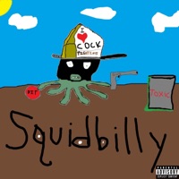 Squidbilly - Single - Lilcockpump
