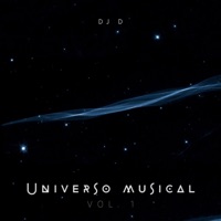 Universo Musical, Vol. 1 - DJ D