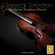 Classical Selection Mozart Serenade No 5 K 204 213a