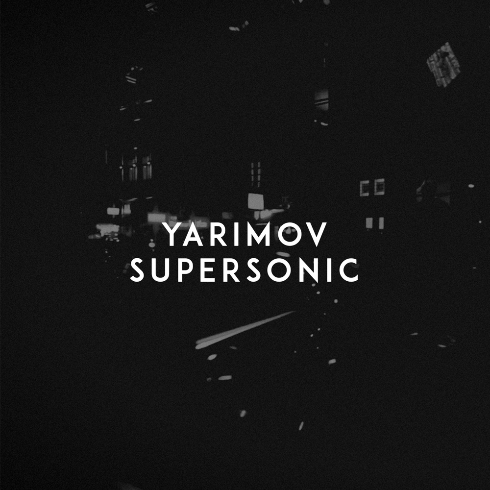 Обложка альбома «Supersonic - Single» — Yarimov