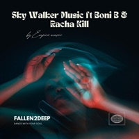 Fallen2Deep (feat. Boni B & Racha Kill) - Single - Sky Walker Music