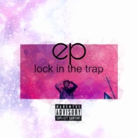 lock in the trap - EP - addKiddo