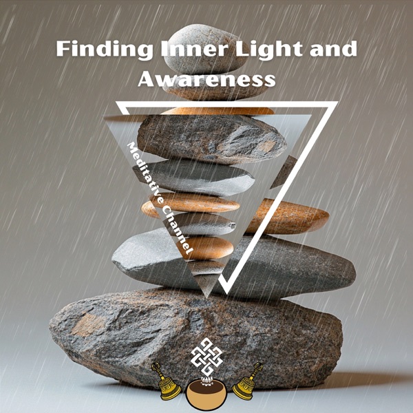 Finding Inner Light and Awareness