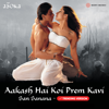 Aakash Hai Koi Prem Kavi (San Sanana - Trending Version) - Anu Malik, Alka Yagnik & Hema Sardesai