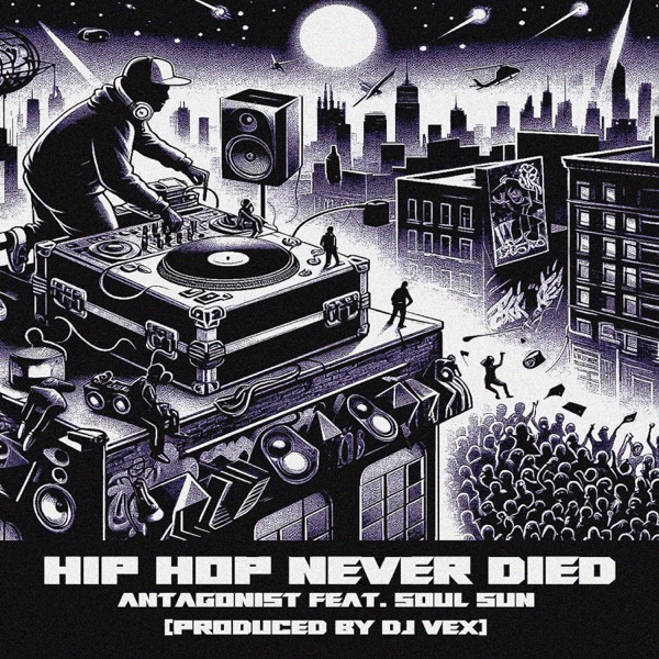 HiP HOP NEVER DIED (feat. Soul Sun & DJ VEX)