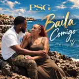 Psg - Baila Comigo