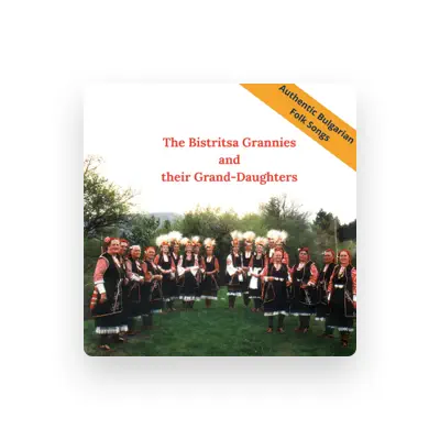 Listen to The Bistritsa Grannies and their Grand-Daughters, watch music videos, read bio, see tour dates & more!