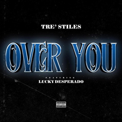 Over You (feat. Lucky Desperado) - Single