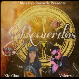 Recuerdos (feat. Valenzia) Xio Clas