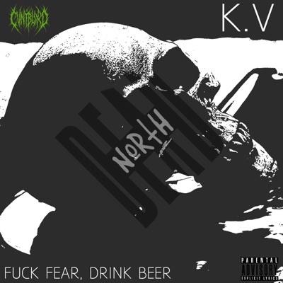 Fuck fear, drink beer (feat. k.v) - Single