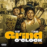 GRIND O CLOCK (feat. Mafioso) - Single - Full Trip