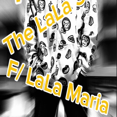 Tha LaLa Song (feat. LaLa Maria) - Single