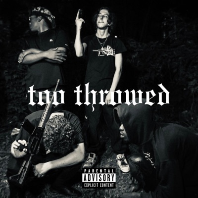 too throwed (feat. SphinxDaGod & PRIMRO$e) - Single