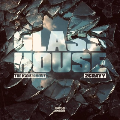 Glass House (feat. 2CrayyKoolio) - Single