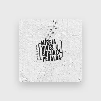 Listen to Mireia Vives & Borja Penalba, watch music videos, read bio, see tour dates & more!