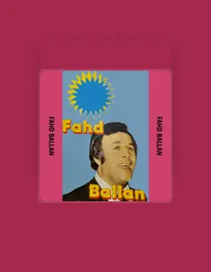 Dengarkan Fahd Ballan, tonton video musik, baca bio, lihat tanggal tur & lainnya!