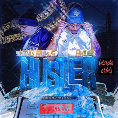 Hustler (Radio Edit) [feat. King Rukus] - Single