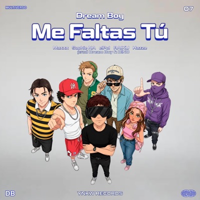 Me Faltas Tú (feat. Maxxx, Sophie NA, elPol, RAIKU, Hazze & DINO) - Single