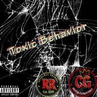 Toxic Behavior - Single - C Grizzy