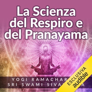 La scienza del respiro e del pranayama