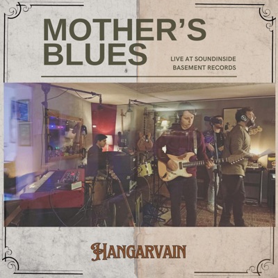 Mother's blues - Hangarvain