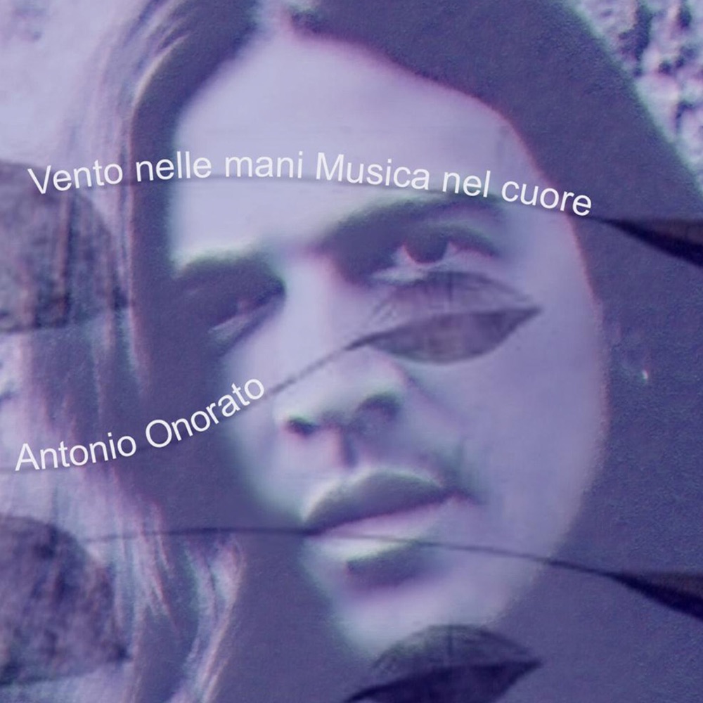 Обложка альбома «Vento nelle mani Musica nel cuore» — Antonio Onorato