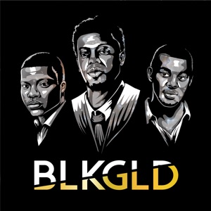 Blk Gld (feat. Nim & Asa Weeks)
