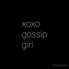 Amanda Clare - xoxo gossip girl artwork