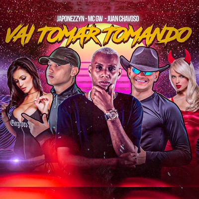 Vai Tomar Tomando - Single