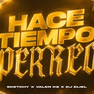 PERREO HACE TIEMPO (feat. KZ RMX & Dj Eliel) - Single
