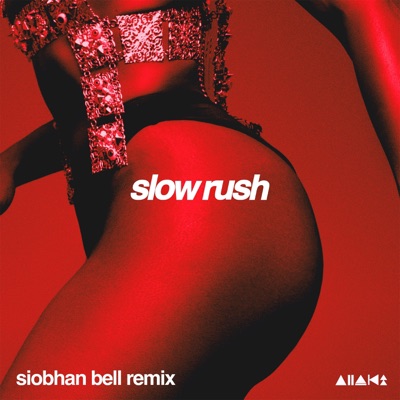 Slow Rush (Siobhan Bell Remix) - Single
