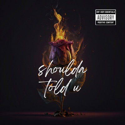 shoulda told ya (freestyle) - Single