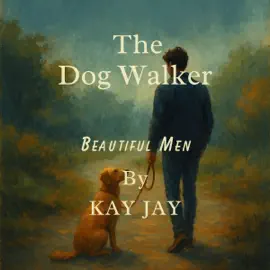 The Dog Walker: Beautiful Men, Book 1 (Unabridged)