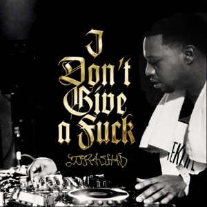 I Don't Give A F**k - EP