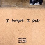 I Forgot I Rap