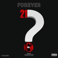 Forever 21 (feat. RIA) - Single - J Pesos Dinero