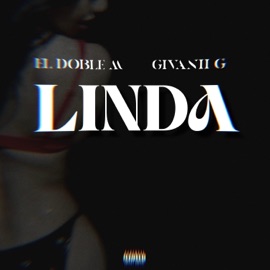 LINDA (feat. El Doble M) GiVanii G
