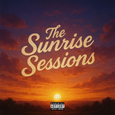 The Sunrise Sessions (feat. ForeverChino) - EP