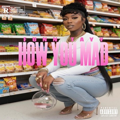 How You Mad - Single